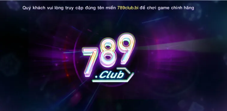 Trang Chủ 789Club - Trang Nhà Cái Chất Lượng - Uy Tín Hàng Đầu Dành Cho Mọi Cược Thủ